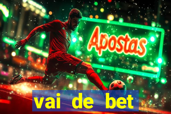 vai de bet plataforma gusttavo lima